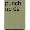 Punch Up 02 by Shiyuko Kano