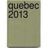 Quebec 2013 door Not Available