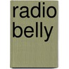 Radio Belly door Buffy Cram
