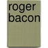 Roger Bacon