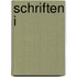 Schriften I