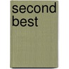 Second Best by Dallacey E. Green