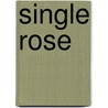 Single Rose door Barbara Delinsky