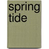 Spring Tide door Robbi McCoy