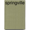 Springville door David C. Batterson