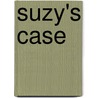 Suzy's Case door Andy Siegel