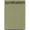 Syndicalism door James Ramsay MacDonald