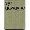 Syr Gawayne door Frederic Madden