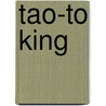 Tao-To King by Lao-tseu