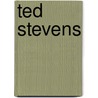 Ted Stevens by Frederic P. Miller
