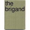 The Brigand by Emerson Bennett