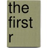 The First R by Joe R. Feagin