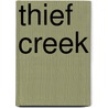 Thief Creek by Jeremy Joseph Soldevilla