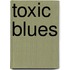 Toxic Blues