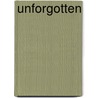 Unforgotten door Tohby Riddle