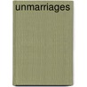 Unmarriages by Ruth Ruth Mazo Karras