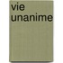 Vie Unanime