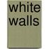 White Walls