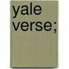 Yale Verse; door Jr. Charles Edmund Merrill