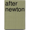 After Newton door Peter M. Harman