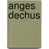 Anges Dechus by Gunnar Staalesen