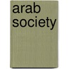 Arab Society door Nicholas S. Hopkins