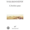 Arriere Pays door Yves Bonnefoy