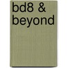 Bd8 & Beyond door David Moulds