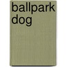 Ballpark Dog door Michael Ray Palmer