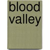 Blood Valley door William W. Johnstone