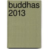 Buddhas 2013 door Barbara Stierand