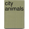 City Animals door Claire Llewelyn