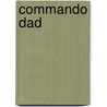 Commando Dad by Neil Sinclair