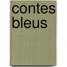 Contes Bleus by Laboulaye Edouard 1811-1883