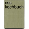 Css Kochbuch by Christopher Schmitt
