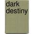 Dark Destiny