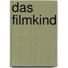 Das Filmkind door Horst O. Hermanni