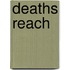 Deaths Reach