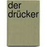 Der Drücker by Florian J. Gerß