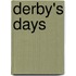 Derby's Days