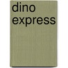 Dino Express by Tim Beaumont