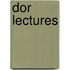 Dor Lectures