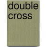 Double Cross by Jack Lewis