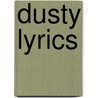 Dusty Lyrics door Moses Mitchell Hodson