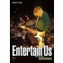 Entertain Us