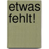 Etwas Fehlt! door Friedrich Voßkühler