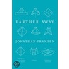 Farther Away door Jonathan Franzen