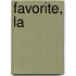 Favorite, La