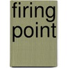 Firing Point by George Wallace