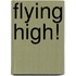 Flying High!
